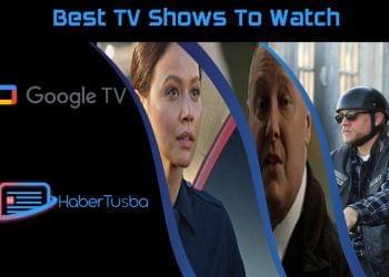 What to Watch on Google TV Right Now: Top TV Shows to Watch This Week - May 30, 2022