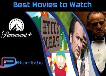 What to Watch on Paramount+ Right Now: Top Movies to Watch This Week - May 7, 2022